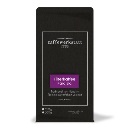 Caffewerkstatt Kaffee Para Ela - 250g für Filterkaffeemaschine